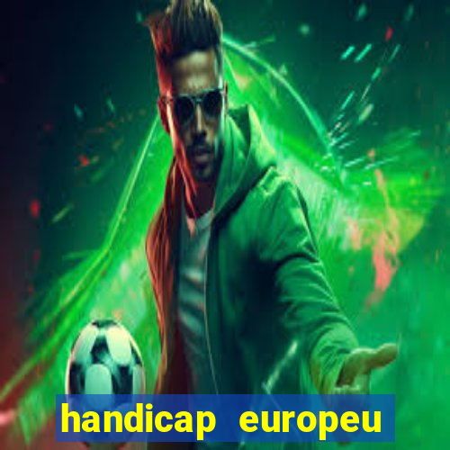 handicap europeu empate 1